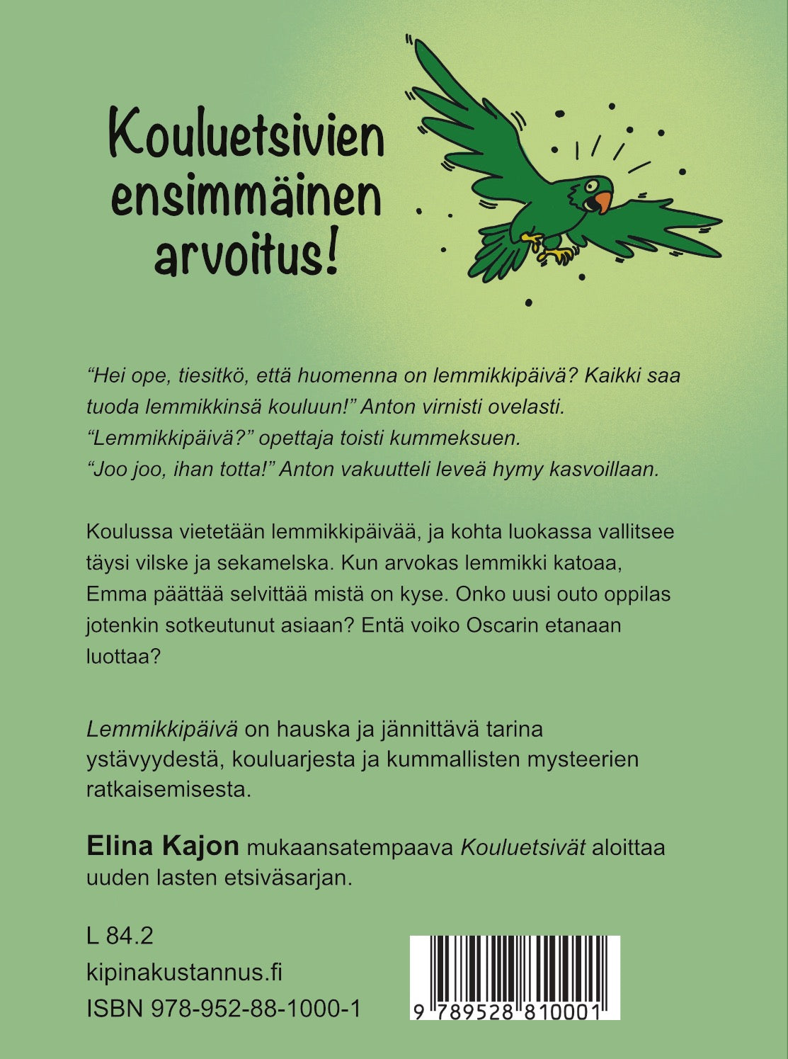 Kouluetsivät - Lemmikkipäivä